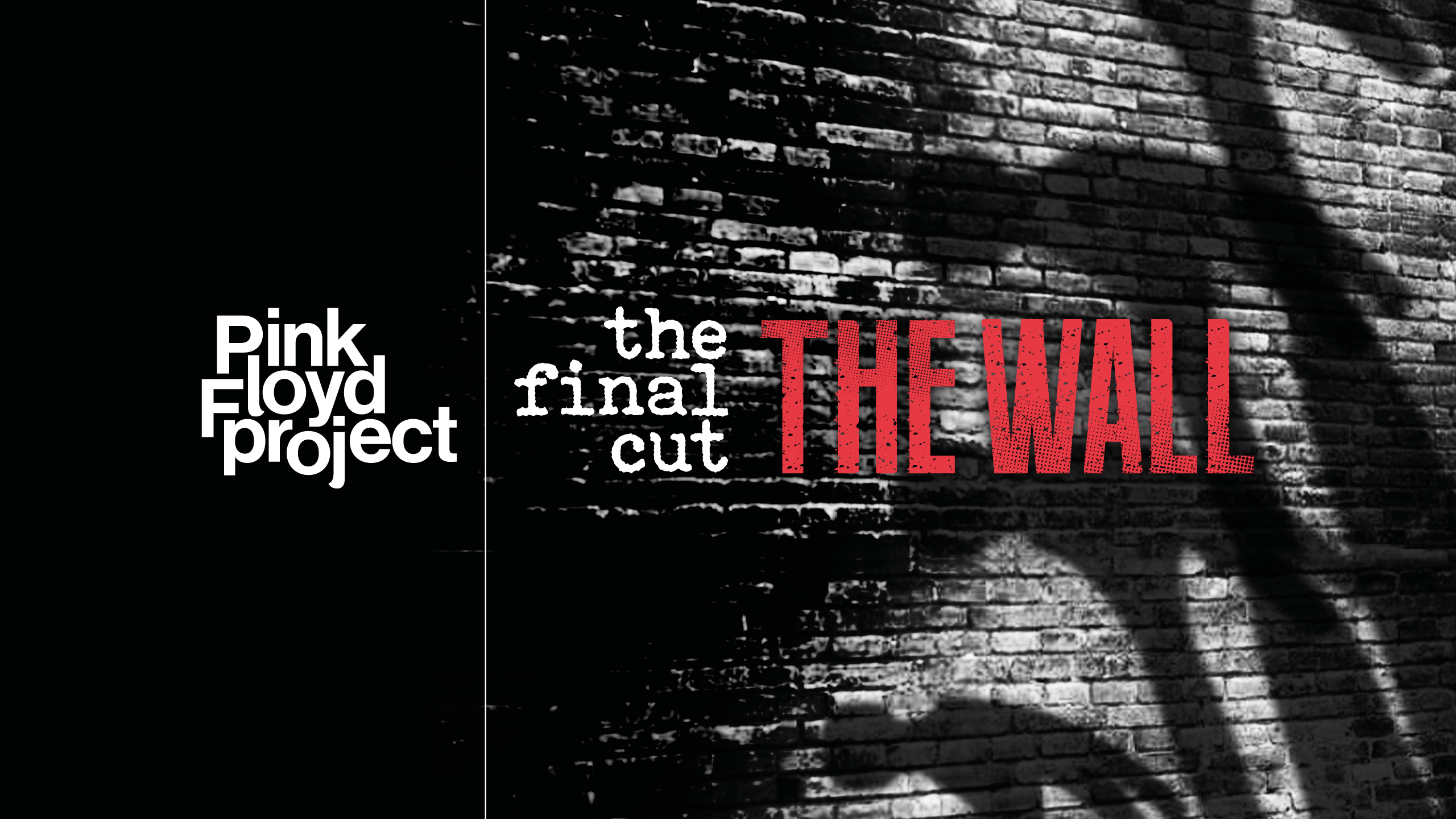 Pink Floyd Project presenteert: PINK FLOYD'S THE WALL - THE FINAL CUT!